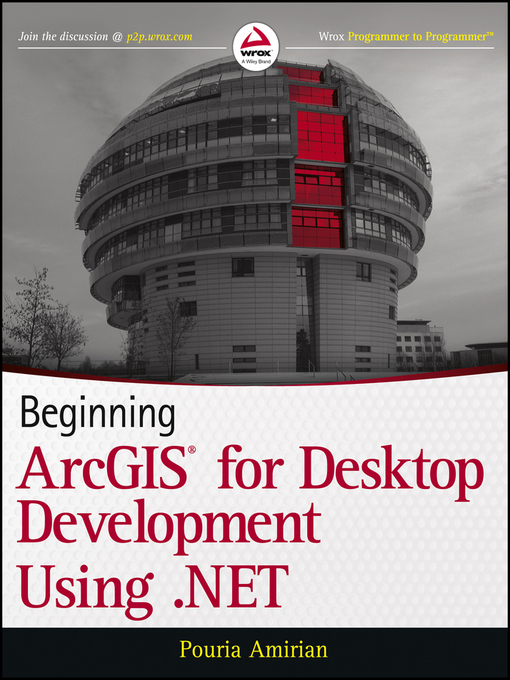 Title details for Beginning ArcGIS for Desktop Development using .NET by Pouria Amirian - Available
